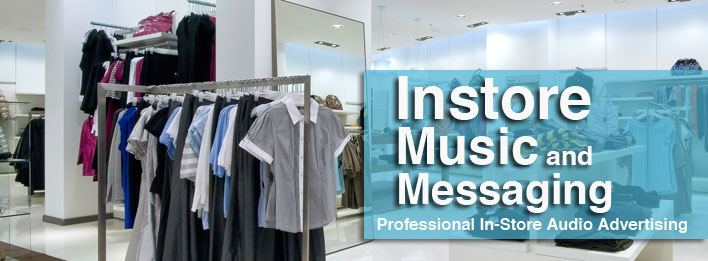 Instore Music and Messaging